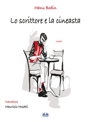 cover image of Lo Scrittore e la Cineasta
